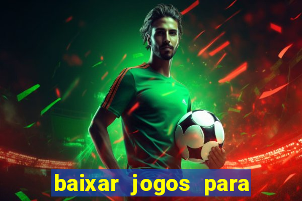 baixar jogos para ganhar dinheiro